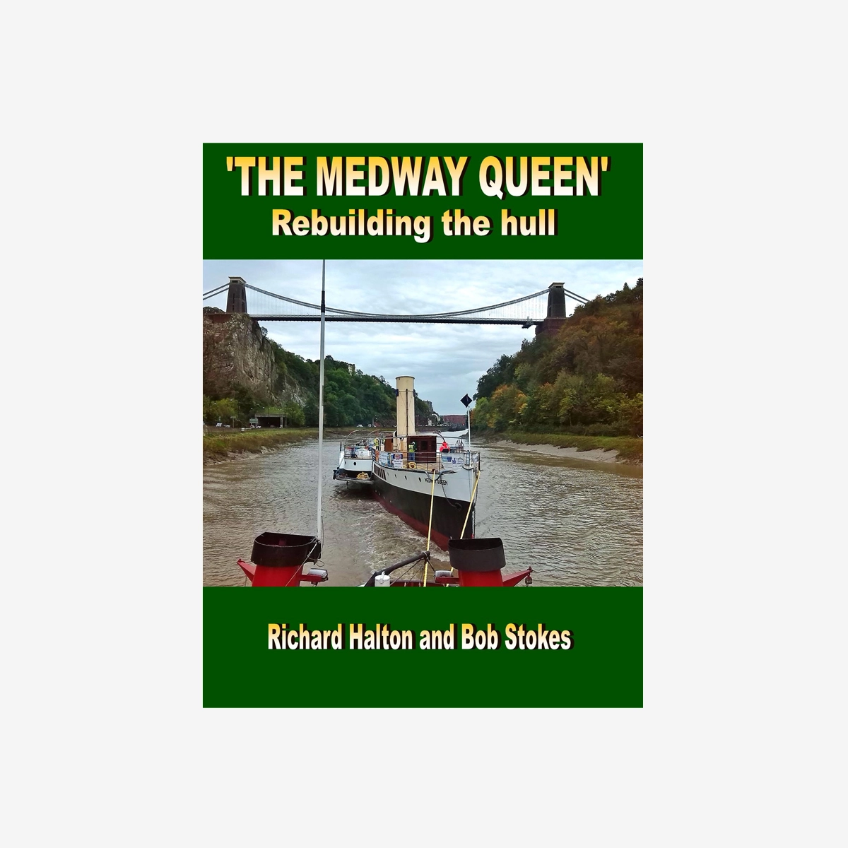 Medway Queen – Rebuilding the HUll